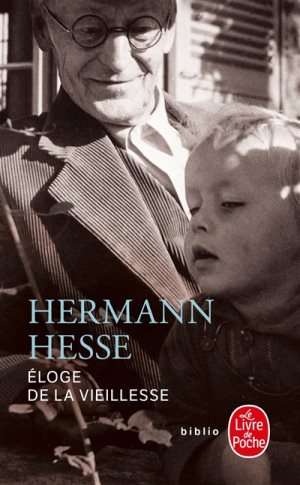 Eloge de la vieillesse, Hermann Hesse