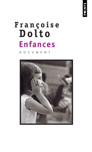 Enfances, Françoise Dolto