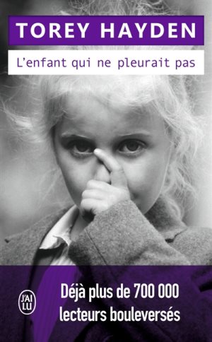 L'Enfant qui ne Pleurait Pas, Torey L. Hayden