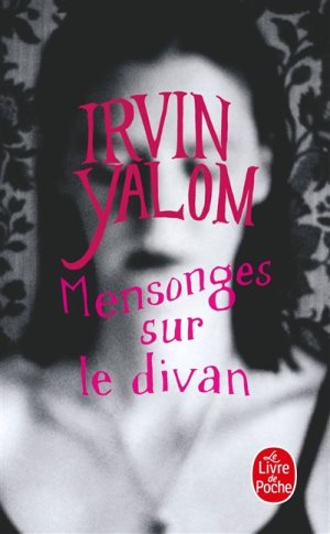 Mensonges sur le divan, Irvin D. Yalom